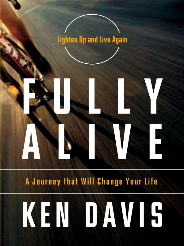 PRAISE FOR FULLY ALIVE This book is a wake-up call for those sleepwalking - photo 1