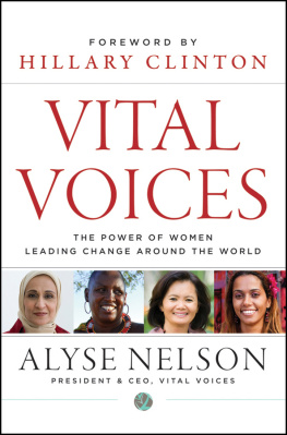 Alyse Nelson Vital Voices: The Power of Women Leading Change Around the World