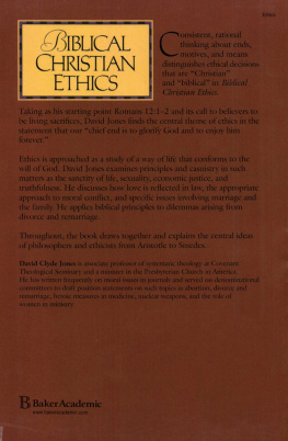 David Clyde Jones Biblical Christian Ethics