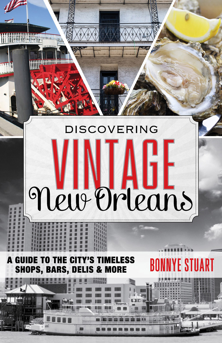 Discovering Vintage New Orleans A Guide to the Citys Timeless Shops Bars Hotels More - image 1