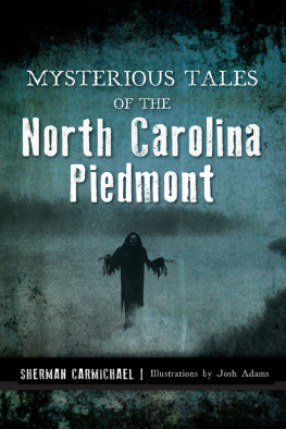 Sherman Carmichael Mysterious Tales of the North Carolina Piedmont