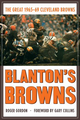 Roger Gordon - Blantons Browns: The Great 1965–69 Cleveland Browns
