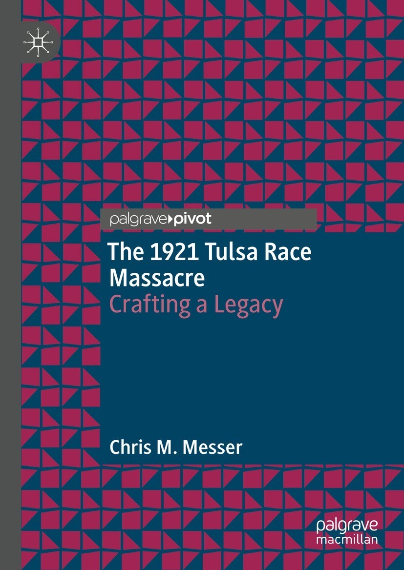 Book cover of The 1921 Tulsa Race Massacre Chris M Messer The 1921 Tulsa - photo 1