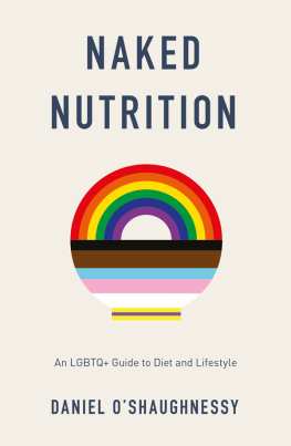 Daniel OShaughnessy - Naked Nutrition: An LGBTQ+ Guide to Diet and Lifestyle