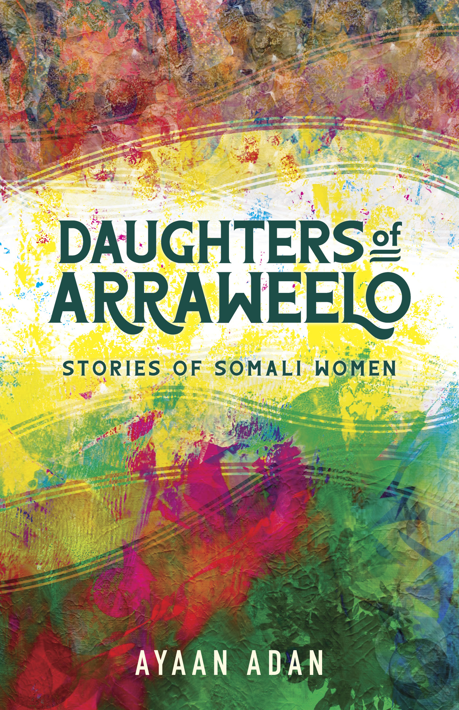 Daughters of Arraweelo Stories of Somali Women - image 1