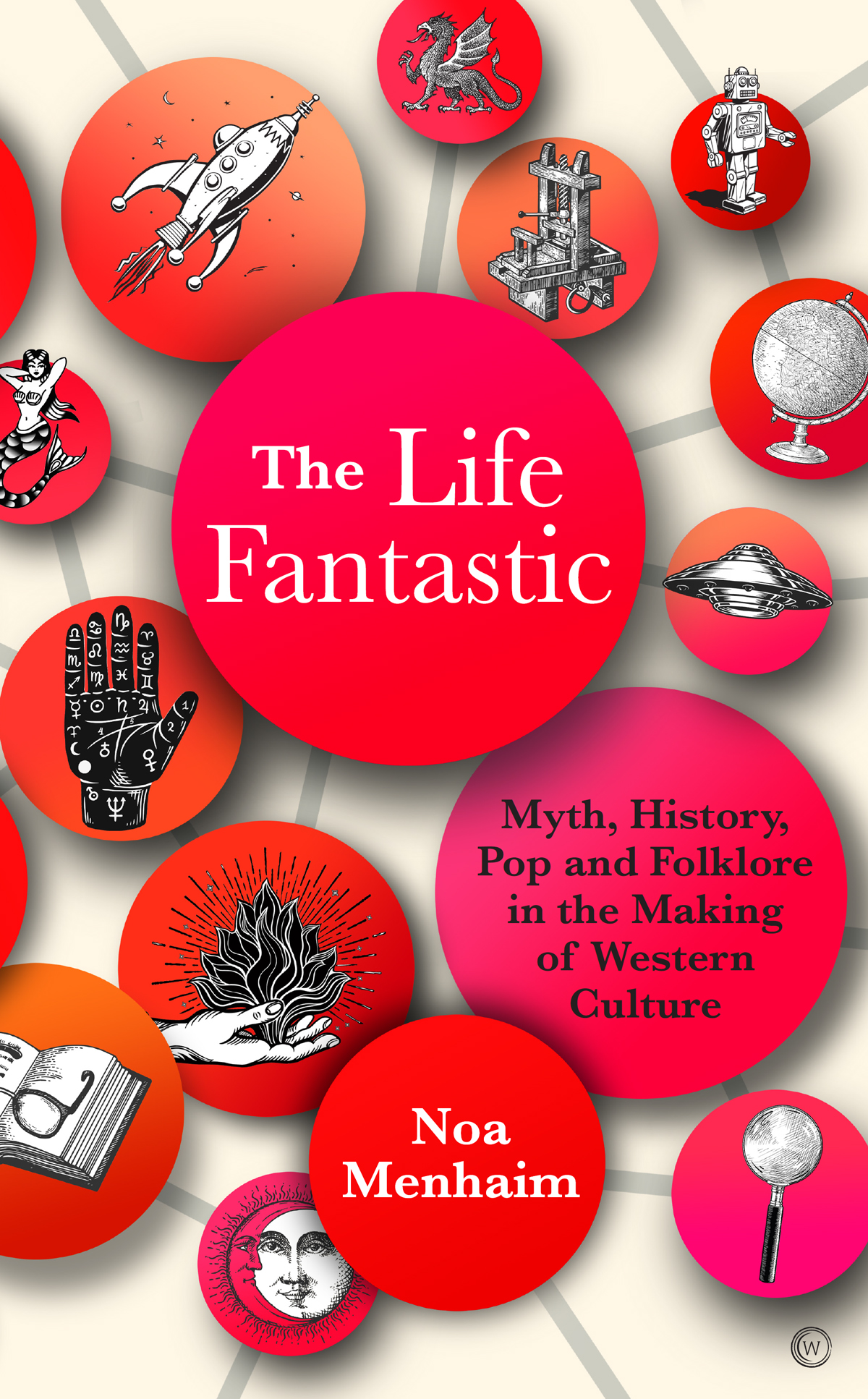 The Life Fantastic Noa Menhaim Translated by Mirjam Meerschwam Hadar Research - photo 1