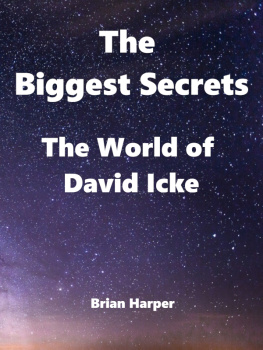 Brian Harper - The Biggest Secrets--The World of David Icke