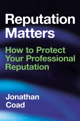 Jonathan Coad - Reputation Matters: How to Protect Your Professional Reputation