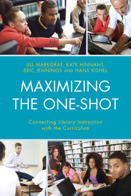 Jill Markgraf - Maximizing the One-Shot: Connecting Library Instruction with the Curriculum