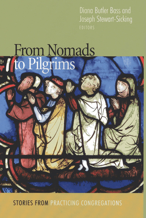 From Nomads to Pilgrims Copyright 2006 by the Alban Institute All rights - photo 1