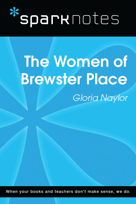 The Women of Brewster Place Gloria Naylor 2003 2007 by Spark Publishing This - photo 1