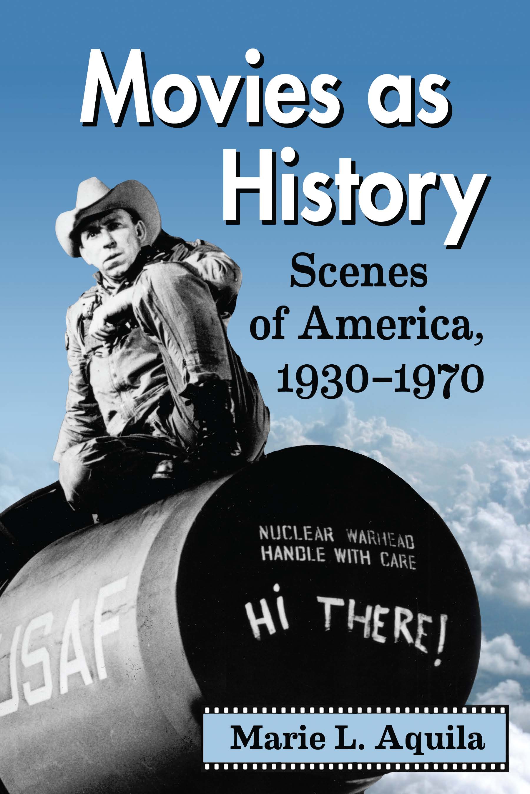 Movies as History Scenes of America 1930-1970 - image 1