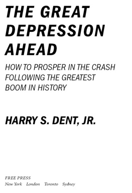 Harry S. Dent - The Great Depression Ahead