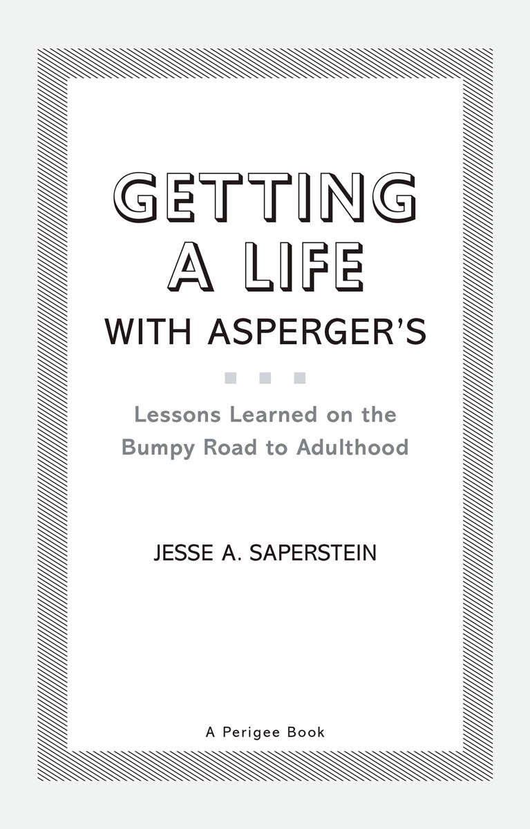 Getting a Life with Aspergers Lessons Learned on the Bumpy Road to Adulthood - image 2