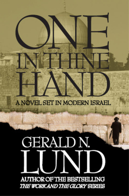 Gerald N. Lund - One in Thine Hand