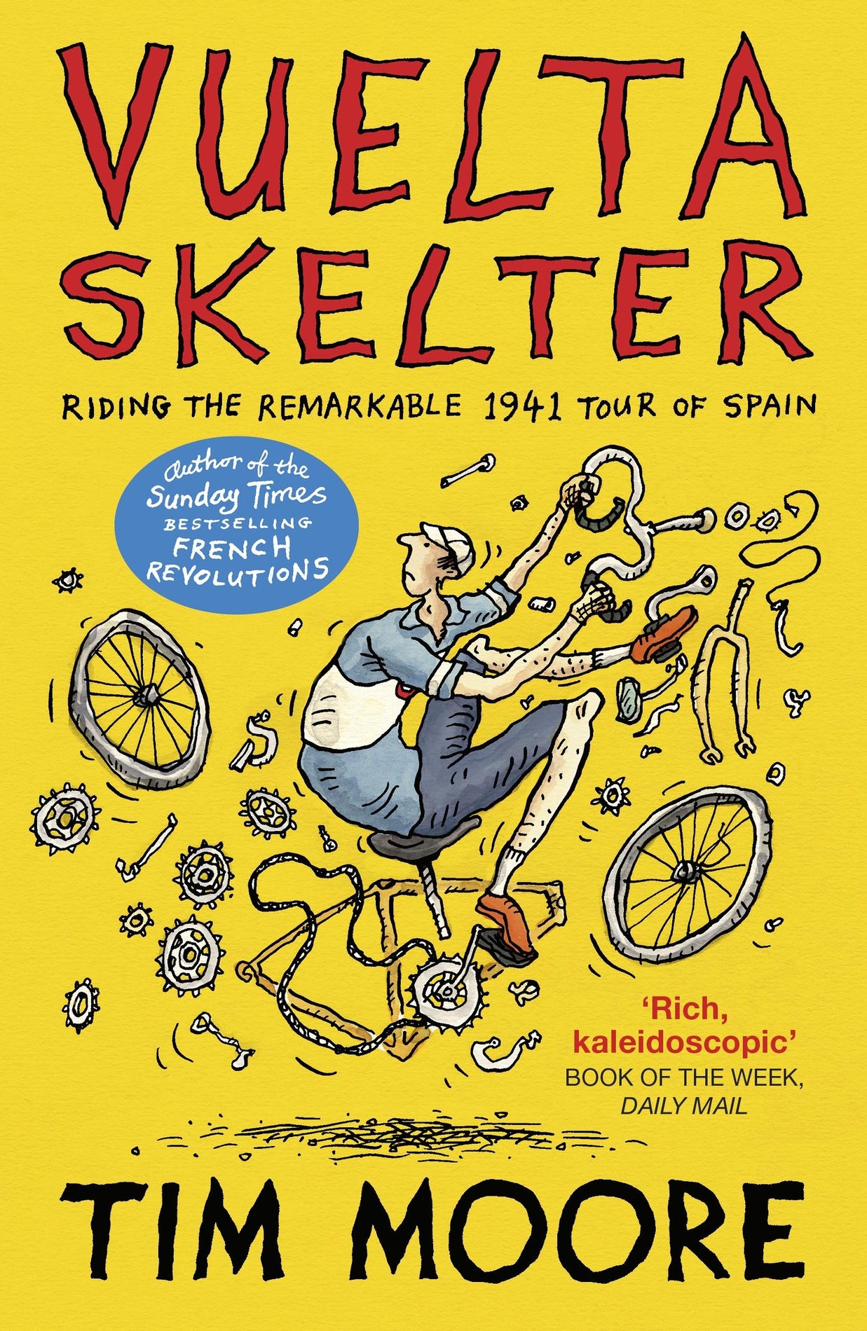 Tim Moore Vuelta Skelter Riding the Remarkable 1941 Tour of Spain CONTENTS - photo 1