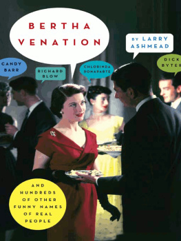 Larry Ashmead - Bertha Venation: And Hundreds of Other Funny Names of Real People