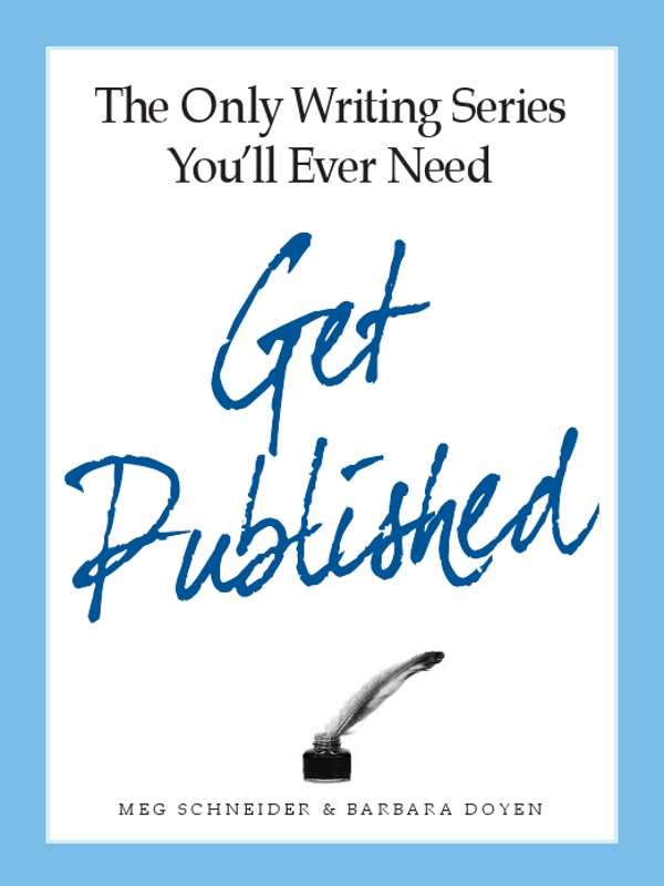 The Only Writing Series Youll Ever Need Get Published - image 1
