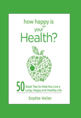 Sophie Keller How Happy Is Your Health?