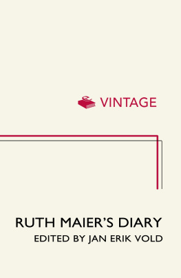 Ruth Maier - Ruth Maiers Diary: A Jewish girls life in Nazi Europe