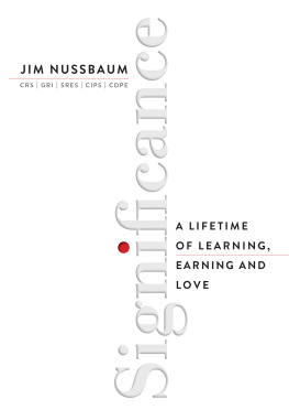 Jim Nussbaum Significance: A Lifetime of Learning, Earning, and Love