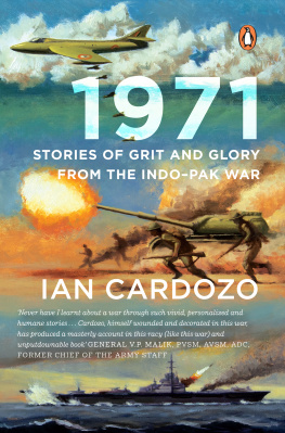 Ian Cardozo 1971: Stories of Grit and Glory from the Indo-Pak War