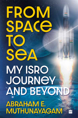 Abraham E. Muthunayagam - From Space to Sea: My ISRO Journey and Beyond
