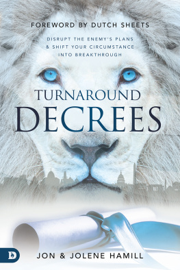 Jon Hamill - Turnaround Decrees: Disrupt the Enemys Plans and Shift Your Circumstance Into Breakthrough