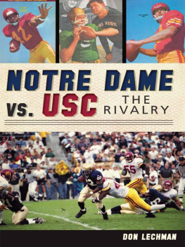 Don Lechman - Notre Dame vs. USC: The Rivalry