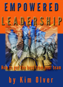 Kim Olver - Empowered Leadership-How to get the best from your team