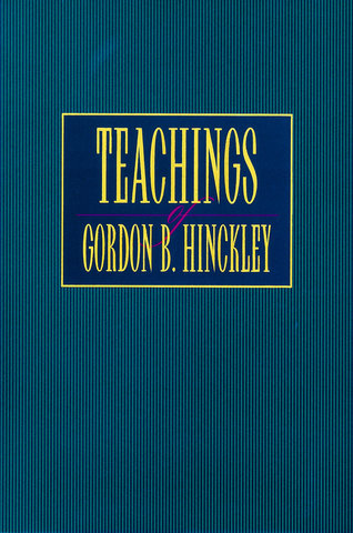 Teachings of Gordon B Hinckley - image 1