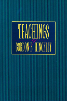 Gordon B. Hinckley - Teachings of Gordon B. Hinckley