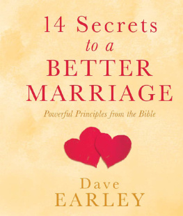 Dave Earley - 14 Secrets to a Better Marriage: Powerful Principles from the Bible