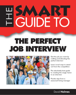 David Holmes - Smart Guide to the Perfect Job Interview