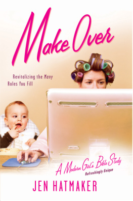 Jen Hatmaker - Make Over: Revitalizing the Many Roles You Fill