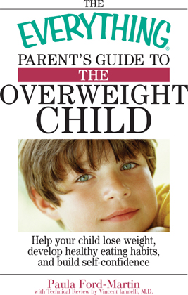 The Everything Parents Guide To The Overweight Child Help Your Child Lose Weight Develop Healthy Eating Habits And Build Self-confidence - image 1
