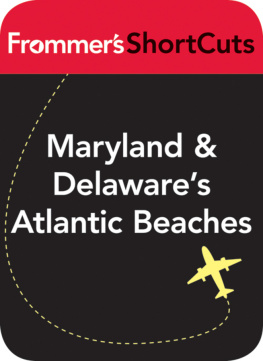 Frommers ShortCuts - Maryland and Delawares Atlantic Beaches