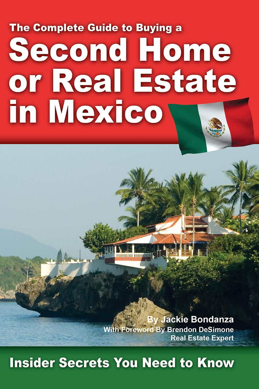 The Complete Guide to Buying a Second Home or Real Estate in Mexico Insider - photo 1