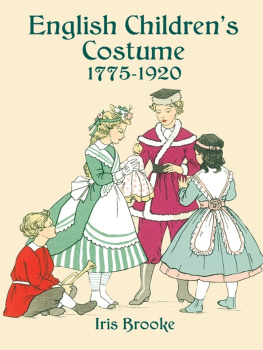 Iris Brooke - English Childrens Costume 1775-1920