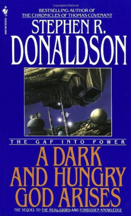 Stephen R. Donaldson - A Dark and Hungry God Arises : The Gap into Power (Gap Series, 3)