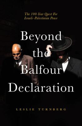 Leslie Turnberg - Beyond the Balfour Declaration: The 100-Year Quest for Israeli–Palestinian Peace