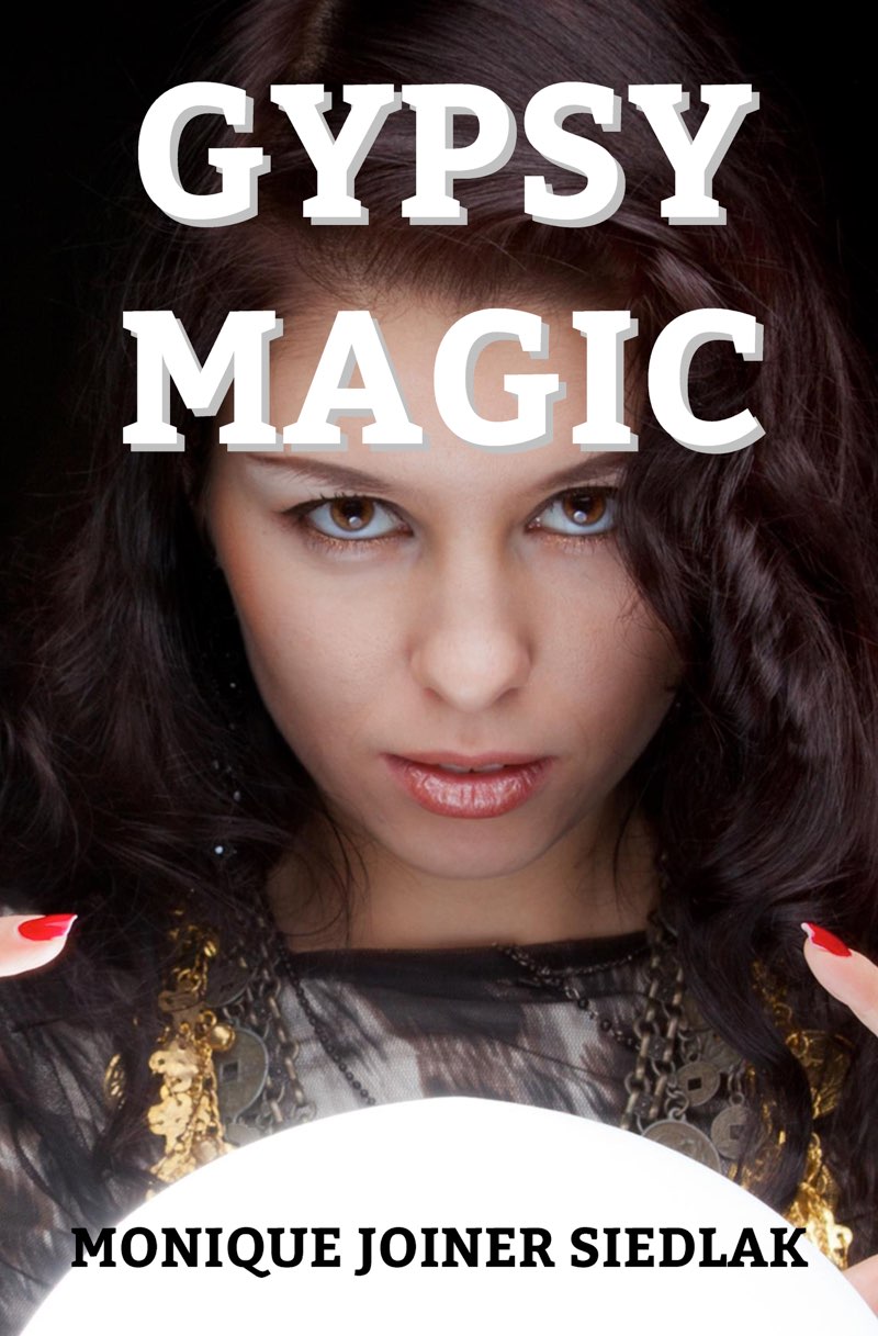 Gypsy Magic Monique Joiner Siedlak Gypsy Magic 2019 Monique Joiner - photo 1