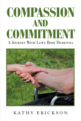 Kathy Erickson - Compassion and Commitment: A Journey with Lewy Body Dementia