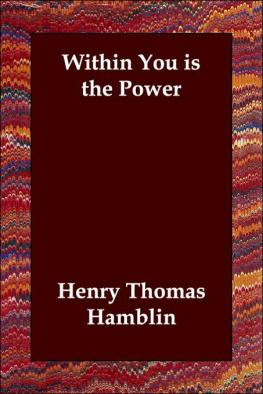 Henry Thomas Hamblin Within You is the Power