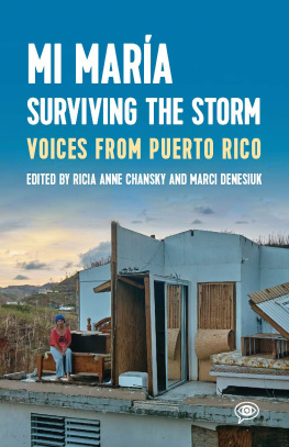 Ricia Anne Chansky - Mi María: Surviving the Storm: Voices from Puerto Rico.