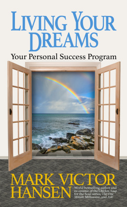 Mark Victor Hansen - Living Your Dreams: Your Personal Success Program