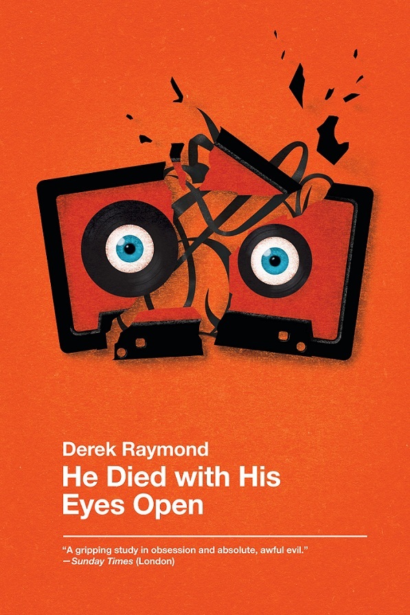 He Died with His Eyes Open Derek Raymond Introduction by James Sallis The - photo 1