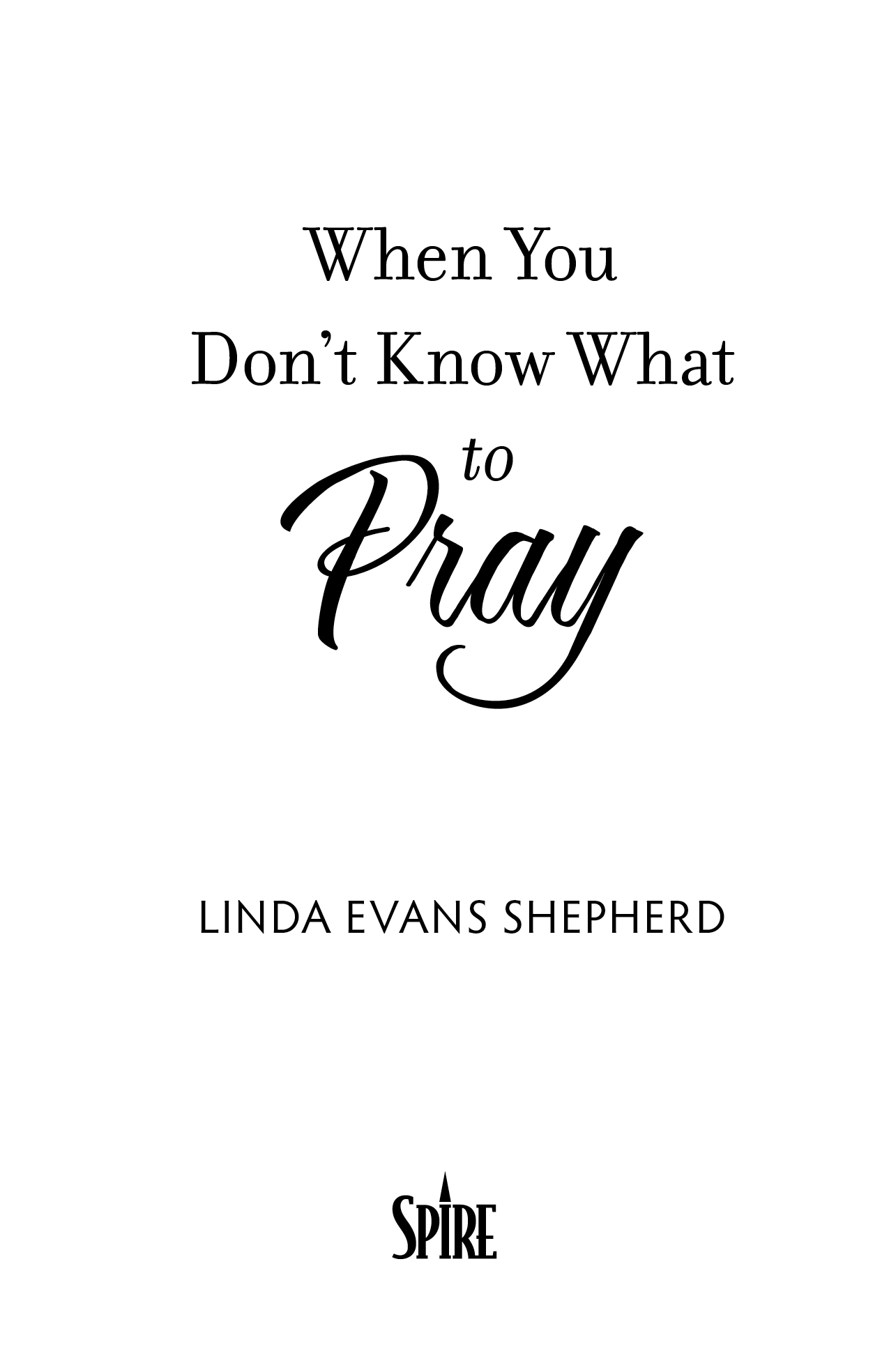 2010 by Linda Evans Shepherd Published by Revell a division of Baker Publishing - photo 1