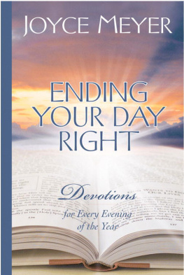 Joyce Meyer - Ending Your Day Right: Devotions for Every Evening of the Year