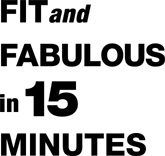 Fit and Fabulous in 15 Minutes - image 2